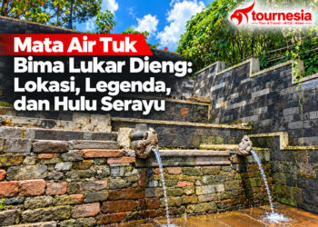Mata Air Tuk Bima Lukar Dieng Lokasi, Legenda, dan Hulu Serayu