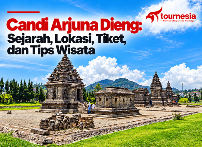 Candi Arjuna Dieng: Sejarah, Lokasi, Tiket, dan Tips Wisata