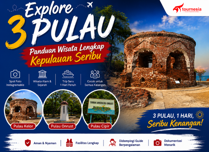 Explore 3 Pulau : Panduan Wisata Lengkap Kepulauan Seribu