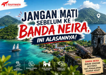 Jangan Mati Sebelum ke Banda Neira, ini alasannya!