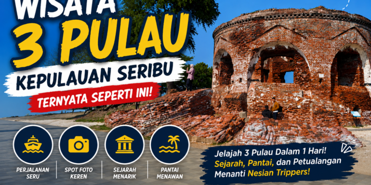 Wisata 3 Pulau di Kepulauan Seribu