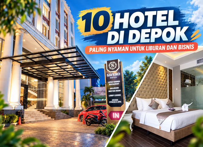 10 Hotel Di Depok Paling Nyaman untuk Liburan dan Bisnis