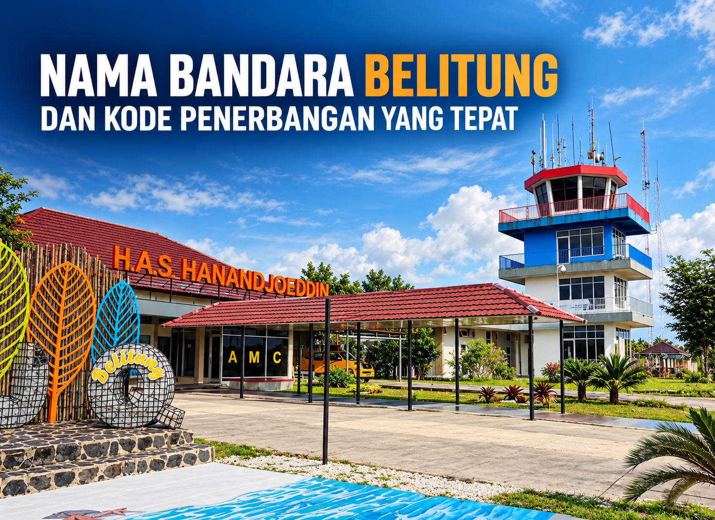 Nama Bandara Belitung dan Kode Penerbangan yang Tepat