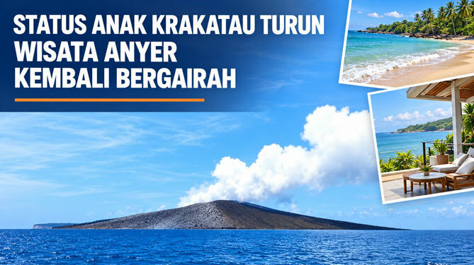 Status Anak Krakatau Turun, Wisata Anyer Kembali Bergairah