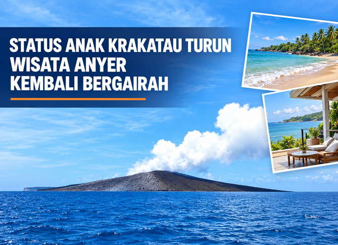 Status Anak Krakatau Turun, Wisata Anyer Kembali Bergairah