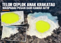 Telor Ceplok Anak Krakatau, Waspadai Pesan dari Kawah Aktif