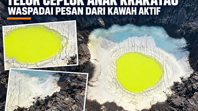 Telor Ceplok Anak Krakatau, Waspadai Pesan dari Kawah Aktif