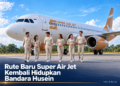 rute baru Super Air Jet
