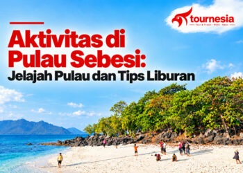Aktivitas di Pulau Sebesi Jelajah Pulau dan Tips Liburan