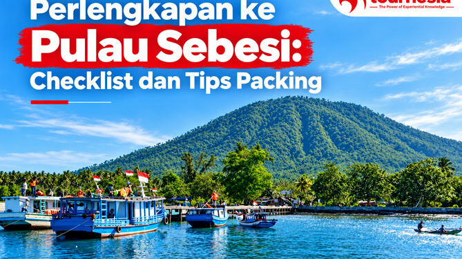Perlengkapan ke Pulau Sebesi Barang Bawaan dan Tips Packing