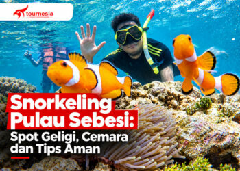 Snorkeling Pulau Sebesi Spot Geligi, Cemara dan Tips Aman