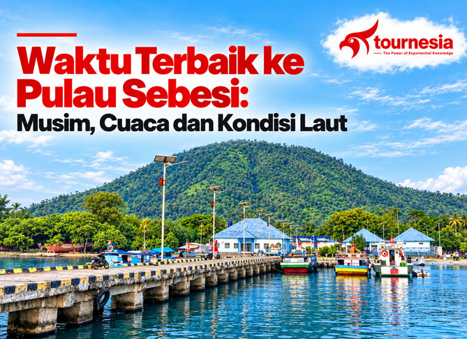 Waktu Terbaik ke Pulau Sebesi: Musim, Cuaca dan Kondisi Laut
