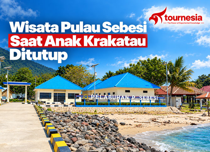 Wisata Pulau Sebesi Saat Anak Krakatau Ditutup: Panduan Aman